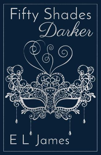 Паперова книга «Fifty Shades Darker: ANNIVERSARY EDITION OF THE GLOBAL SUNDAY TIMES NUMBER ONE BESTSELLER» - фото №1