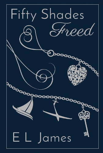 [object Object] «Fifty Shades Freed: Anniversary edition of the global Sunday Times number one bestseller» - фото №1