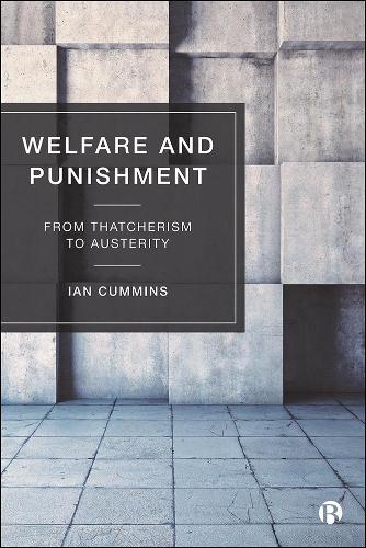 Паперова книга «Welfare and Punishment: From Thatcherism to Austerity», автор Ієн Каммінс - фото №1