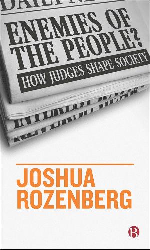 Бумажная книга «Enemies of the People?: How Judges Shape Society», автор Джошуа Розенберг - фото №1