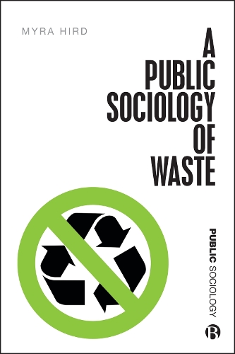 Бумажная книга «A Public Sociology of Waste», автор Майра Дж. Хирд - фото №1