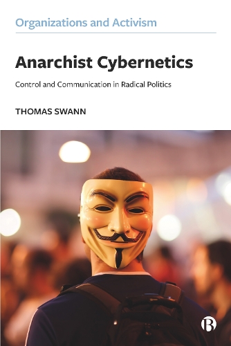 Паперова книга «Anarchist Cybernetics: Control and Communication in Radical Politics», автор Томас Свонн - фото №1