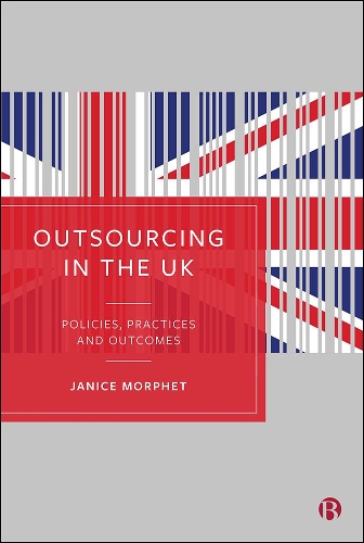 Паперова книга «Outsourcing in the UK: Policies, Practices and Outcomes», автор Дженіс Морфет - фото №1