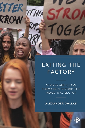 Бумажная книга «Exiting the Factory (Volume 1): Strikes and Class Formation beyond the Industrial Sector», автор Александр Галлас - фото №1