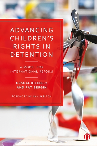 Бумажная книга «Advancing Children’s Rights in Detention: A Model for International Reform», авторов Пэт Бергин, Урсула Килкелли - фото №1
