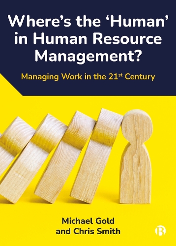 Паперова книга «Where's the ‘Human’ in Human Resource Management?: Managing Work in the 21st Century», авторів Кріс Сміт, Майкл Голд - фото №1