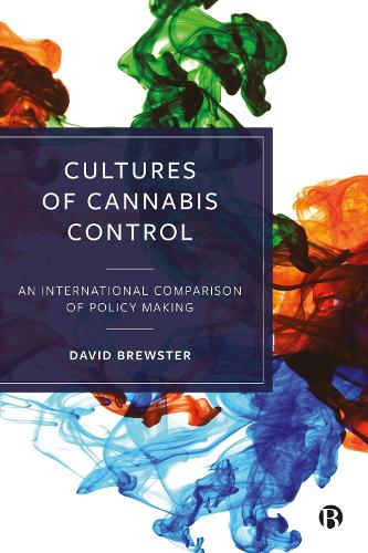 Бумажная книга «Cultures of Cannabis Control: An International Comparison of Policy Making», автор Дэвид Брюстер - фото №1