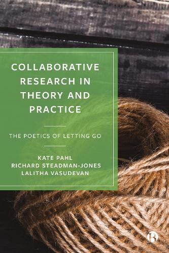 Бумажная книга «Collaborative Research in Theory and Practice: The Poetics of Letting Go», авторов Кейт Пал, Лалита Васудеван, Ричард Стедман-Джонс - фото №1