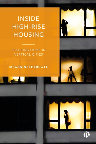 Паперова книга «Inside High-Rise Housing: Securing Home in Vertical Cities», автор Меган Незеркот - фото №1