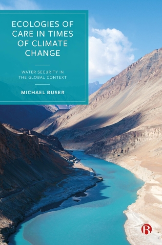 Бумажная книга «Ecologies of Care in Times of Climate Change: Water Security in the Global Context», автор Майкл Бузер - фото №1