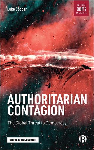 Бумажная книга «Authoritarian Contagion: The Global Threat to Democracy», автор Люк Купер - фото №1