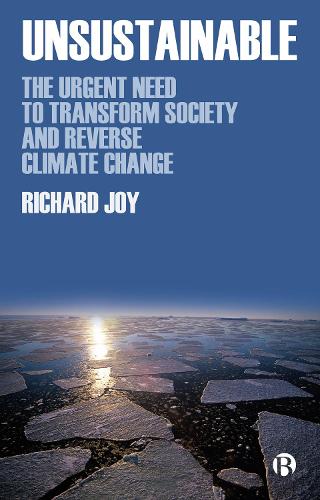 Бумажная книга «Unsustainable: The Urgent Need to Transform Society and Reverse Climate Change», автор Ричард Джой - фото №1