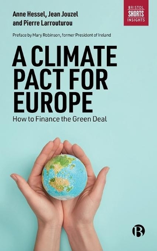 Бумажная книга «A Climate Pact for Europe: How to Finance the Green Deal», авторов Энн Хессел, Жан Жузель, Пьер Ларрутуру - фото №1