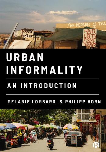 Бумажная книга «Urban Informality: An Introduction», авторов Мелани Ломбард, Филипп Хорн - фото №1