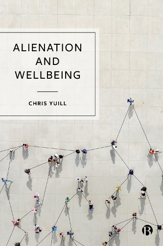 Паперова книга «Alienation and Wellbeing», автор Кріс Юїлл - фото №1