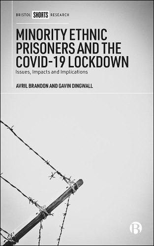 Бумажная книга «Minority Ethnic Prisoners and the COVID-19 Lockdown: Issues, Impacts and Implications», авторов Аврил Брэндон, Гэвин Дингуолл - фото №1