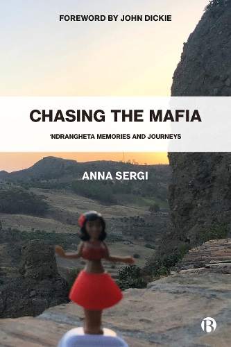 Бумажная книга «Chasing the Mafia: 'Ndrangheta, Memories and Journeys», автор Анна Серги - фото №1