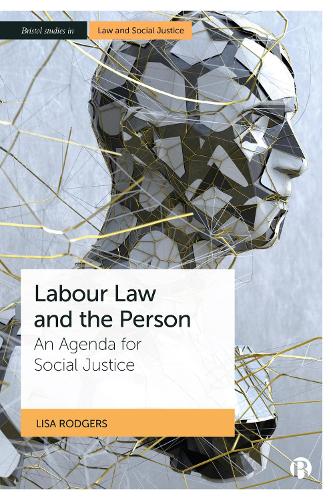 Бумажная книга «Labour Law and the Person: An Agenda for Social Justice», автор Лиза Роджерс - фото №1