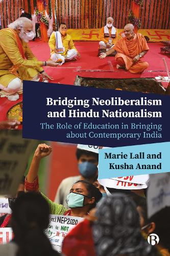 Бумажная книга «Bridging Neoliberalism and Hindu Nationalism: The Role of Education in Bringing about Contemporary India», авторов Куша Ананд, Мари Лалл - фото №1