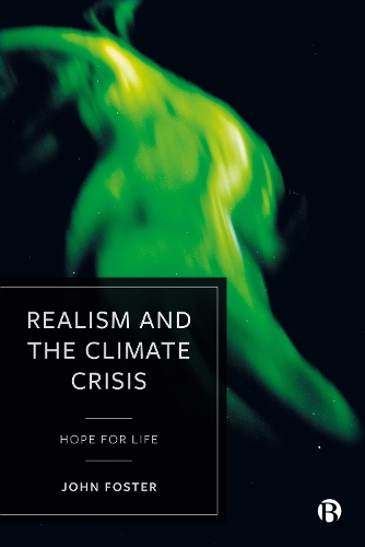 Паперова книга «Realism and the Climate Crisis: Hope for Life», автор Джон Фостер - фото №1