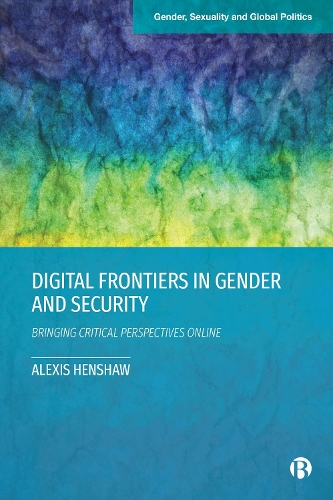 Паперова книга «Digital Frontiers in Gender and Security: Bringing Critical Perspectives Online», автор Алексіс Хеншоу - фото №1