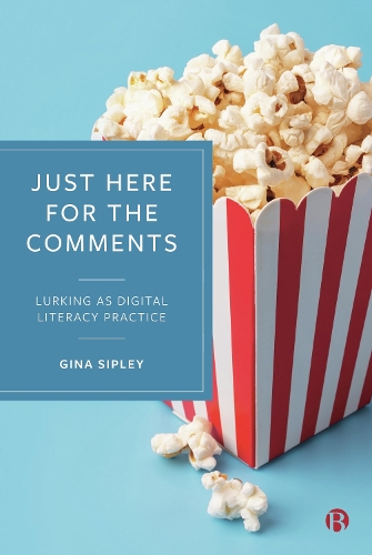 Бумажная книга «Just Here for the Comments: Lurking as Digital Literacy Practice», автор Джина Сипли - фото №1