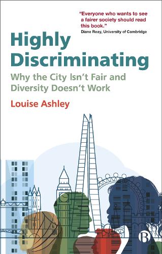 Бумажная книга «Highly Discriminating: Why the City Isn’t Fair and Diversity Doesn’t Work», автор Луиза Эшли - фото №1