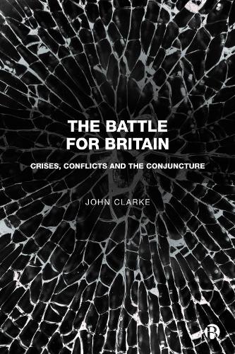 Паперова книга «The Battle for Britain: Crises, Conflicts and the Conjuncture», автор Джон Кларк - фото №1