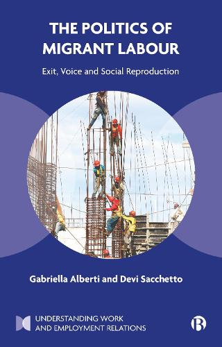 Бумажная книга «The Politics of Migrant Labour: Exit, Voice, and Social Reproduction», автор Габриэлла Альберти - фото №1