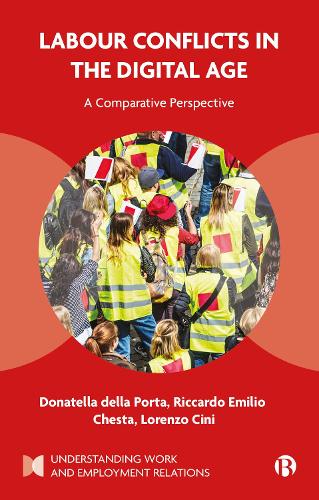 Бумажная книга «Labour Conflicts in the Digital Age: A Comparative Perspective», авторов Лоренцо Чини, Риккардо Эмилио Честа - фото №1
