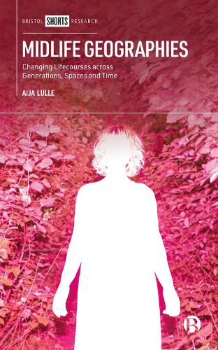 Бумажная книга «Midlife Geographies: Changing Lifecourses across Generations, Spaces and Time», автор Айя Лулле - фото №1