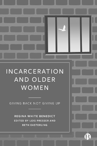 Паперова книга «Incarceration and Older Women: Giving Back Not Giving Up», автор Реджина Бенедикт - фото №1