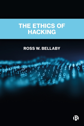 Паперова книга «The Ethics of Hacking», автор Росс В. Беллабі - фото №1
