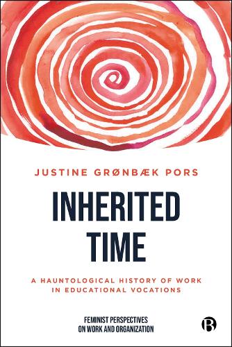 Бумажная книга «Inherited Time: A Hauntological History of Work in Educational Vocations», автор Джастин Грёнбэк Порс - фото №1
