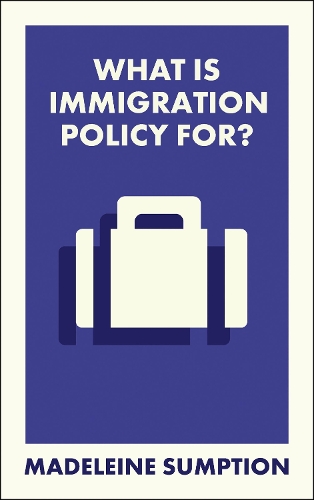 Бумажная книга «What Is Immigration Policy For?», автор Мадлен Сампшн - фото №1