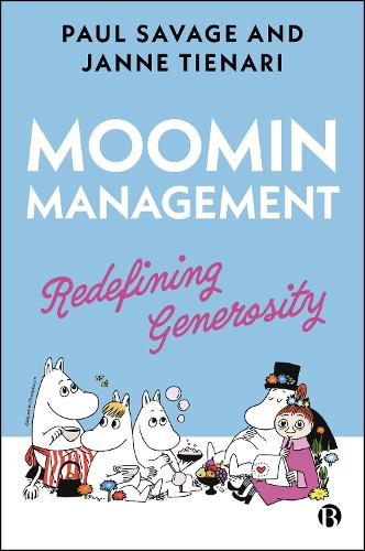 Бумажная книга «Moomin Management: Redefining Generosity», авторов Янне Тиенари, Пол Сэвидж - фото №1