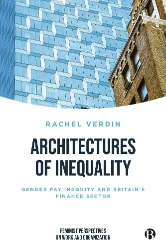 Бумажная книга «Architectures of Inequality: Gender Pay Inequity and Britain’s Finance Sector», автор Рейчел Вердин - фото №1