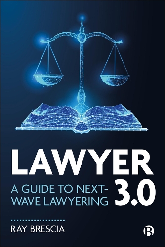 Бумажная книга «Lawyer 3.0: A Guide to Next-Wave Lawyering», автор Рэй Брешиа - фото №1