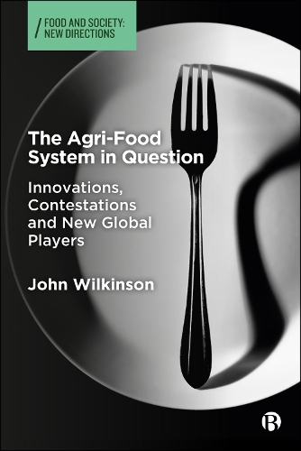 Паперова книга «The Agri-Food System in Question: Innovations, Contestations and New Global Players», автор Джон Вілкінсон - фото №1