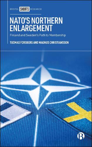 Бумажная книга «NATO’s Northern Enlargement: Finland and Sweden’s Path to Membership», автор Туомас Форсберг - фото №1