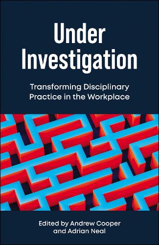 Бумажная книга «Under Investigation: Transforming Disciplinary Practice in the Workplace» - фото №1