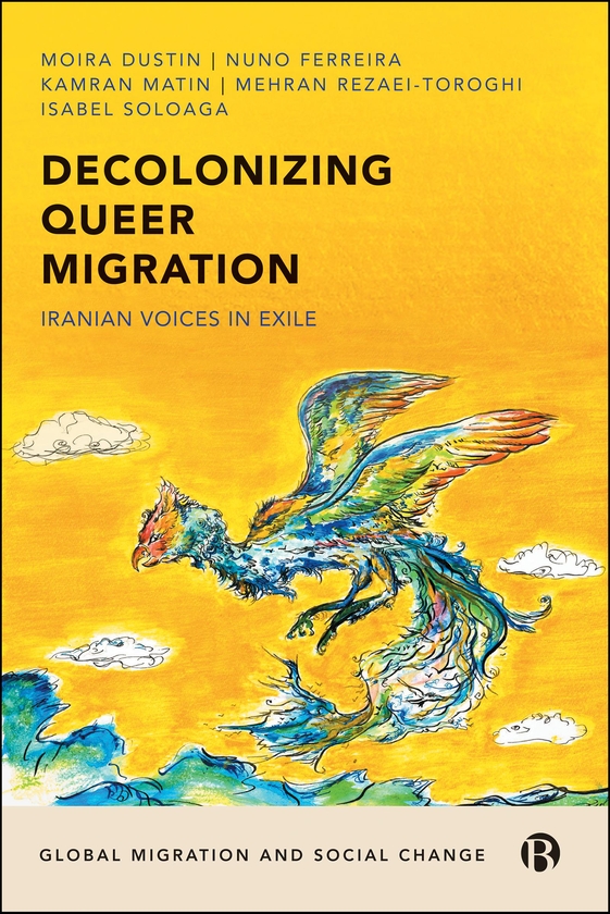 Paper book «Decolonizing Queer Migration: Iranian Voices in Exile», authors Kamran Matin, Moira Dustin, Nuno Ferreira - фото №1