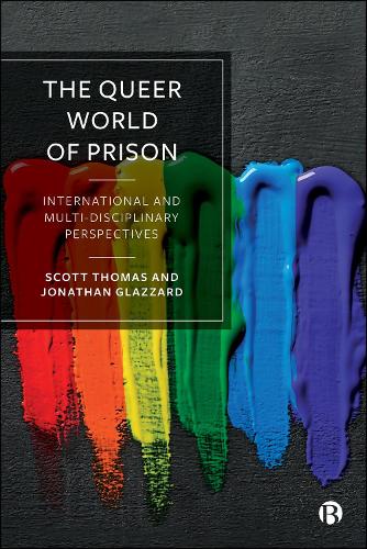 Паперова книга «The Queer World of Prison: International and Multi-Disciplinary Perspectives», авторів Джонатан Глаззард, Скотт Томас - фото №1