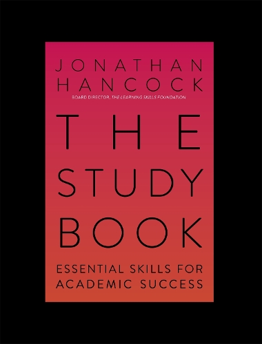 Паперова книга «The Study Book: Essential Skills for Academic Success: Your Guide to Succeeding at Uni», автор Джонатан Хенкок - фото №1