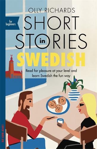 [object Object] «Short Stories in Swedish for Beginners: Read for pleasure at your level, expand your vocabulary and learn Swedish the fun way!», автор Олли Ричардс - фото №1