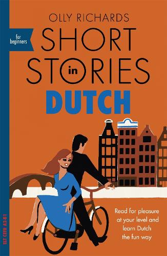 Бумажная книга «Short Stories in Dutch for Beginners: Read for pleasure at your level, expand your vocabulary and learn Dutch the fun way!», автор Олли Ричардс - фото №1