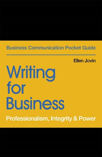 Паперова книга «Writing for Business: Professionalism, Integrity & Power», автор Еллен Джовін - фото №1