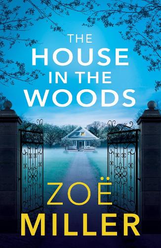Бумажная книга «The House in the Woods: A suspenseful story about family secrets, heartbreak and revenge», автор Зои Миллер - фото №1