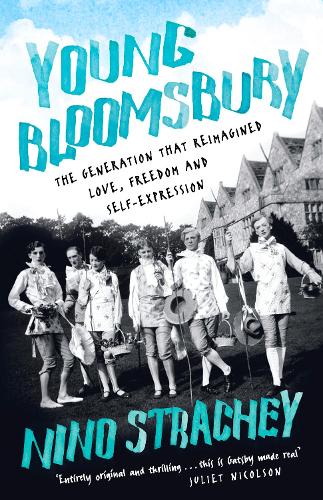 Бумажная книга «Young Bloomsbury: the generation that reimagined love, freedom and self-expression», автор Нино Страчи - фото №1