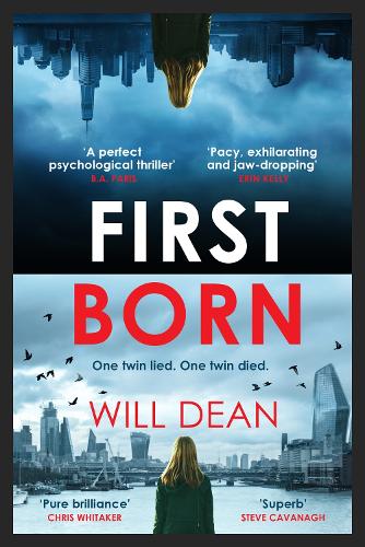 Бумажная книга «First Born: Fast-paced and full of twists and turns, this is edge-of-your-seat reading», автор Уилл Дин - фото №1